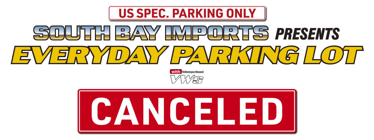 US SPEC. PARKING ONLY - SOUTH BAY IMPORTS Presents EVERYDAY PARKING LOT 2025